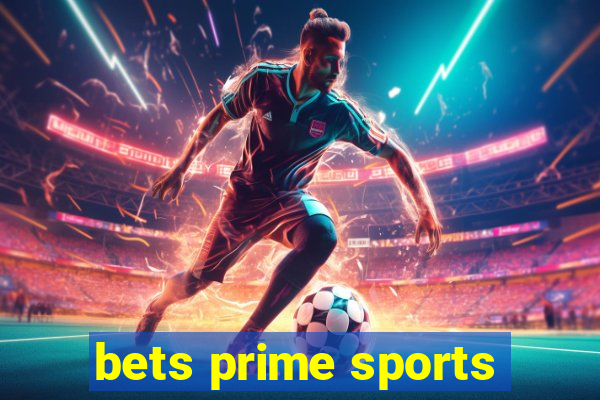 bets prime sports